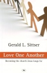 Love one another: Becoming the Church Jesus Longs for 